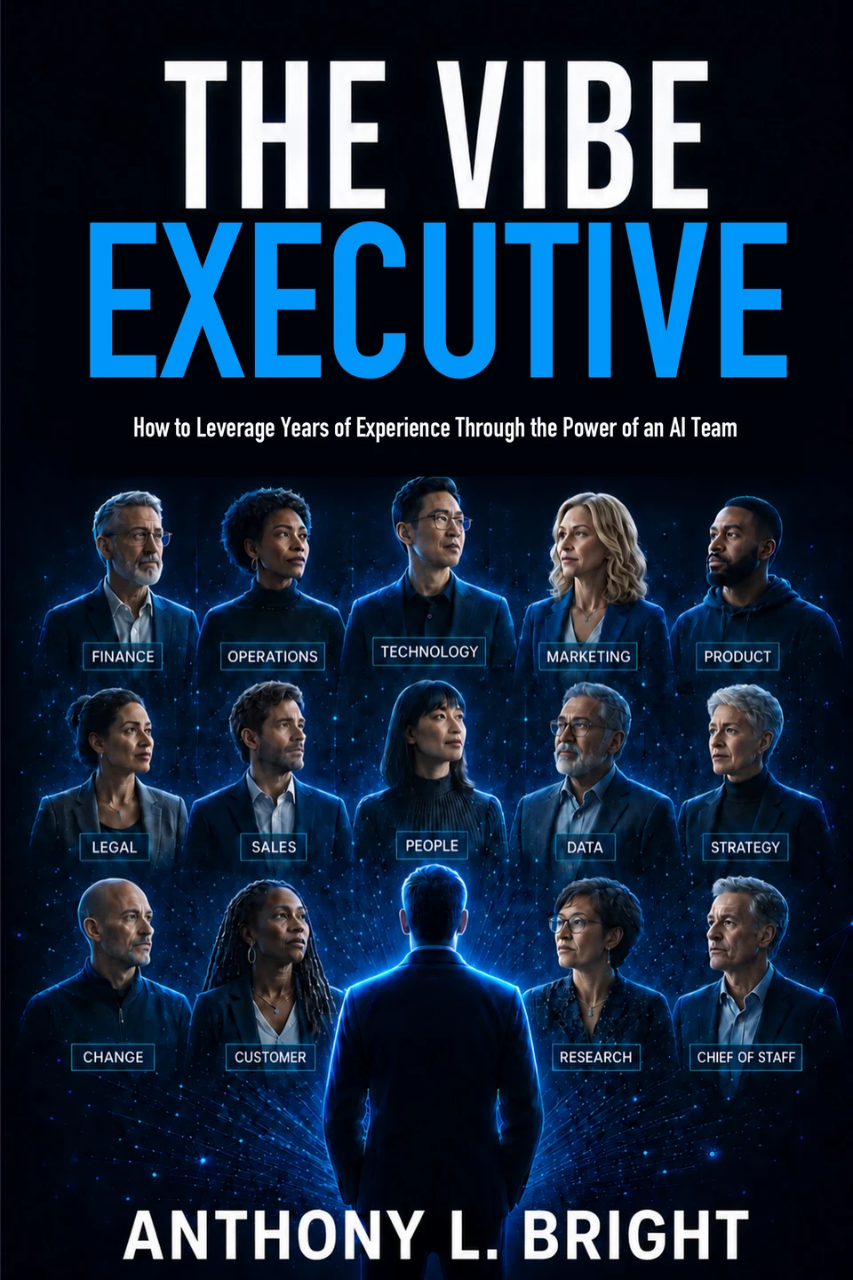 The Vibe Executive by Anthony L. Bright.